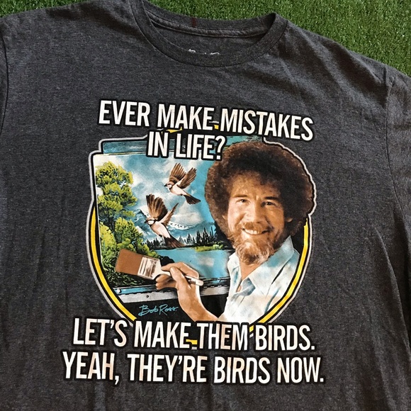 bob ross | Shirts | Bob Ross Ever Make 